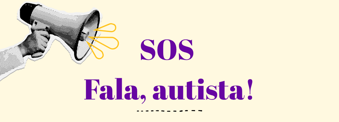 Cabeçalho SOS Fala, autista!